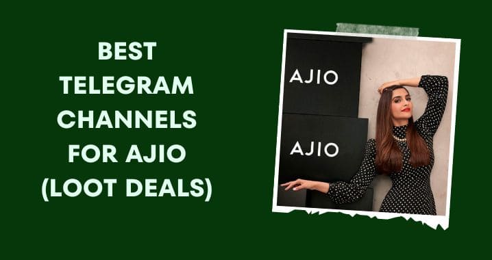 99+ Best AJIO Loot Deals Telegram Channel Link (Sept 2023)