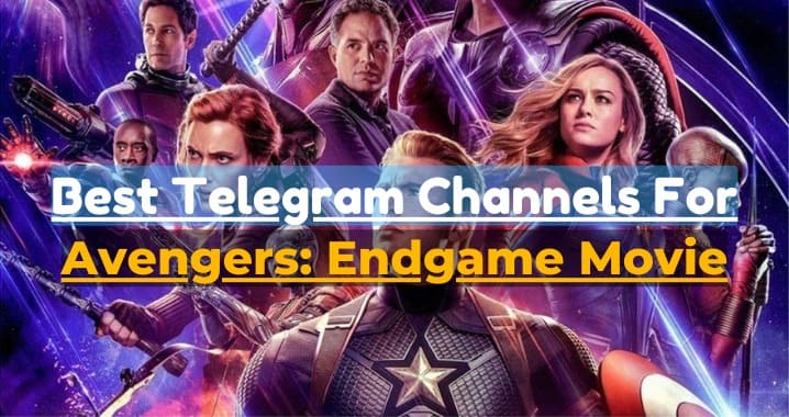 99+ Avengers: Endgame Movie Telegram Channel Link