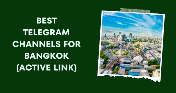 99+ Best Bangkok Telegram Group Link (Oct 2023)