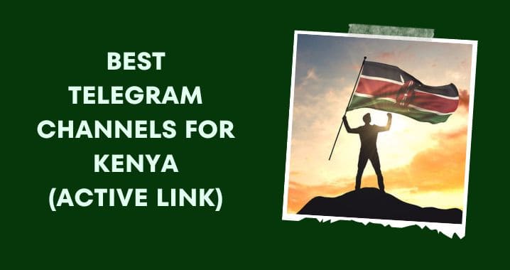 99+ Best Kenya Telegram Group & Channel Link (Oct 2023)