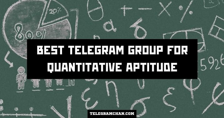 99+ Quantitative Aptitude Telegram Group Link (2023)