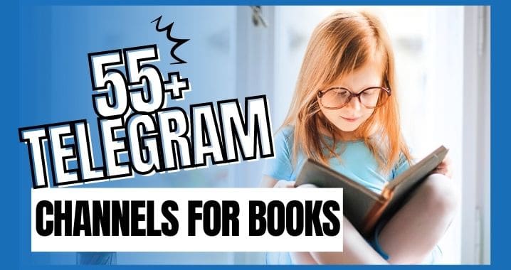 55+ Best Telegram Channels For Books (Sept 2023)