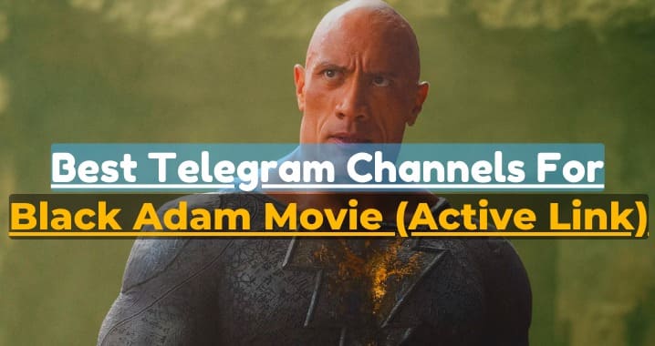 99+ Black Adam Movie Telegram Channel Link (Sep 2023)