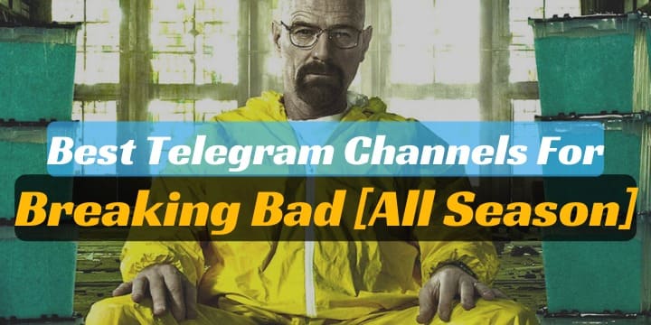 95+ Breaking Bad Telegram Group Link [All Season]