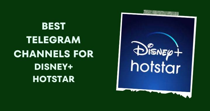 99+ Disney Plus Hotstar Telegram Channel Link (Oct 2023)