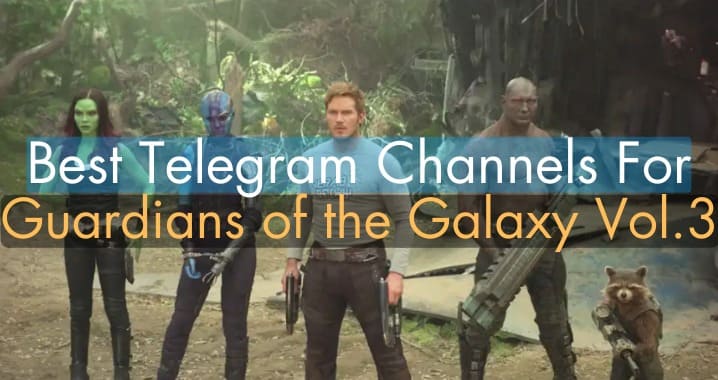 99+ Best Guardians of the Galaxy Vol 3 Movie Telegram Link