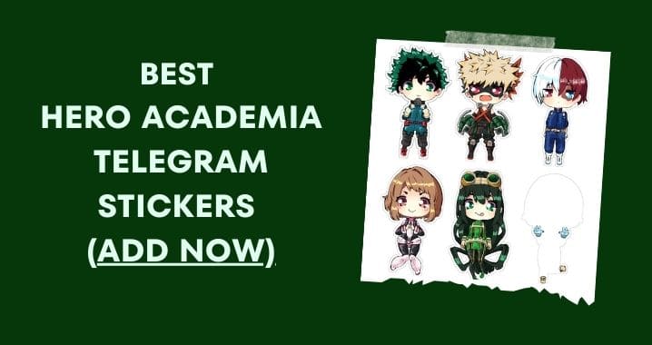 99+ Best Hero Academia Telegram Stickers (Sept 2023)