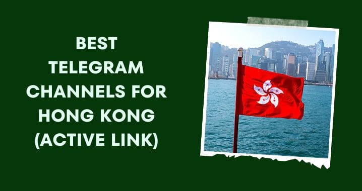 99+ Best Hong Kong Telegram Group Link (Oct 2023)