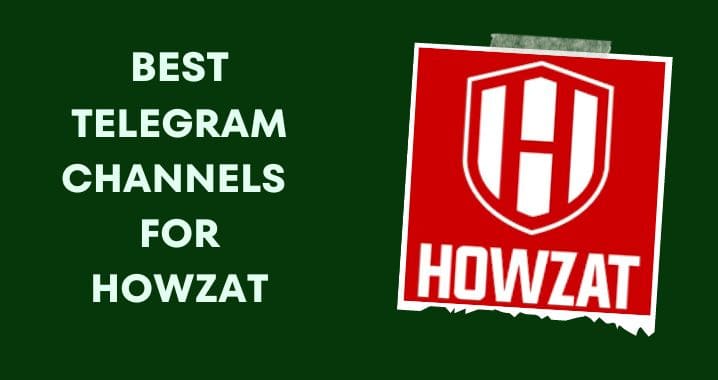 99+ Howzat Prediction Telegram Group & Channel Link (2023)