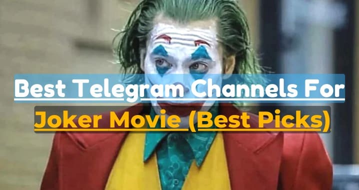 99+ Joker Movie Telegram Channel Link (Sept 2023)