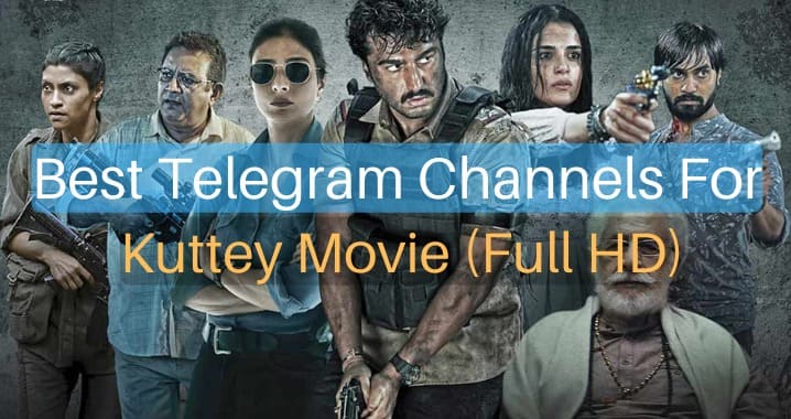 99+ Best Kuttey Movie Telegram Channel Link (Sept 2023)