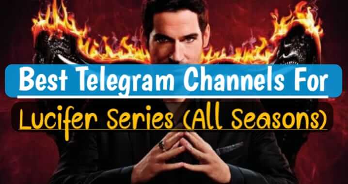 95+ Lucifer Telegram Channel & Group Links [All Seasons]