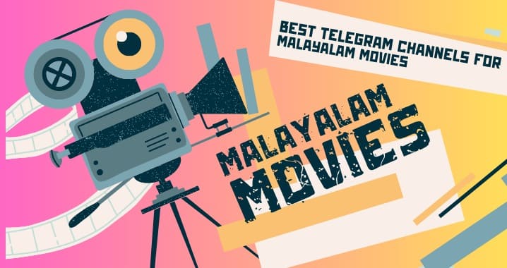 99+ Best Malayalam Movie Telegram Channel Link