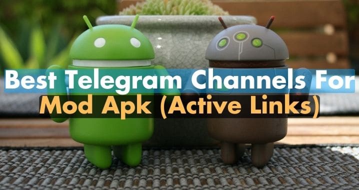 99+ Active Mod Apk Telegram Channel Link (Sept 2023)