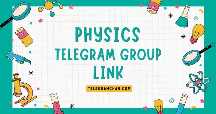 99+ Best Physics Telegram Group Link (Sept 2023)