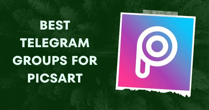 99+ Best PicsArt Telegram Group & Channel Link (Sep 2023)