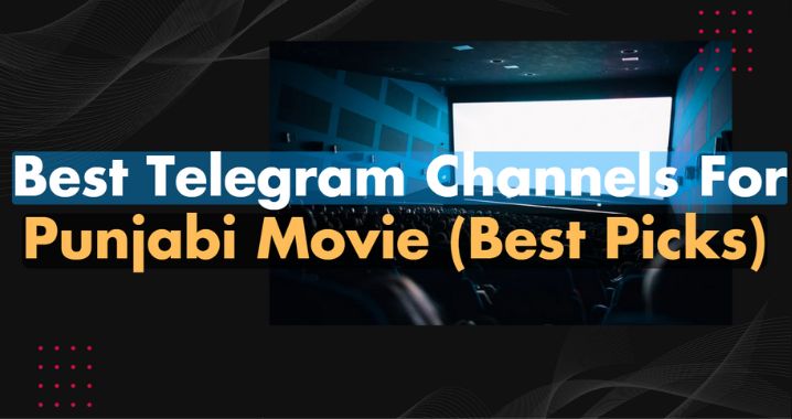 99+ Best Punjabi Movies Telegram Channel Link (Sept 2023)