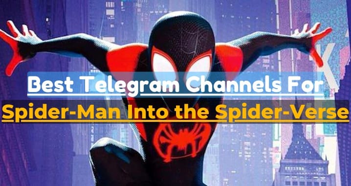 99+ Spider-Man: Into the Spider-Verse Movie Telegram Link