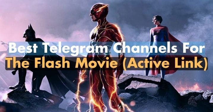 99+ Best The Flash Movie Telegram Channel Link [2023]