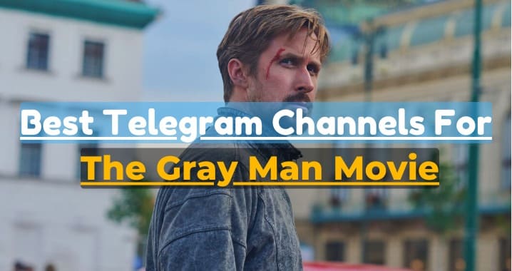 image telegram 99+ The Gray Man Movie Telegram Channel Links (Sept 2023)