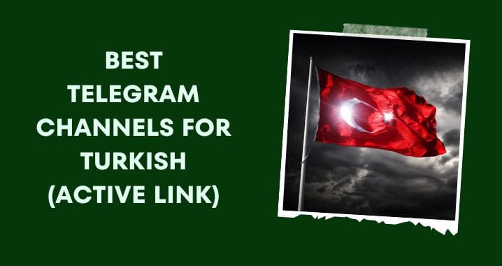 99+ Best Turkish Telegram Group Link (Oct 2023)
