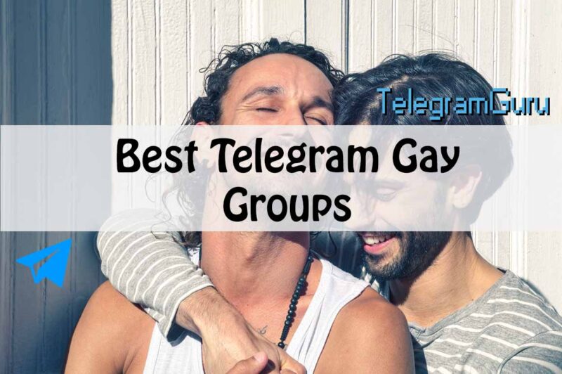 15 Best Telegram Gay Groups 2023