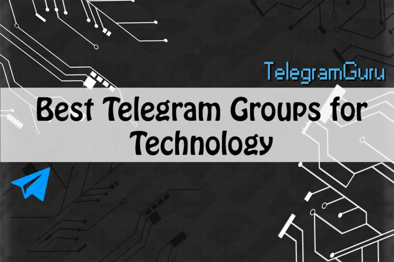 Best Telegram Technology Groups to Join in 2020