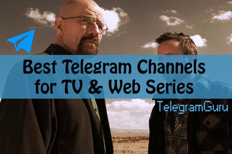 20+ Best Telegram Web Series And TV Series Channels (Updated 2023)