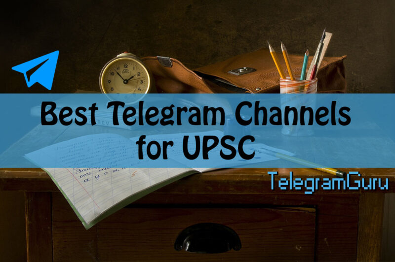 Best Telegram Channels For UPSC Every Aspirant Should Join