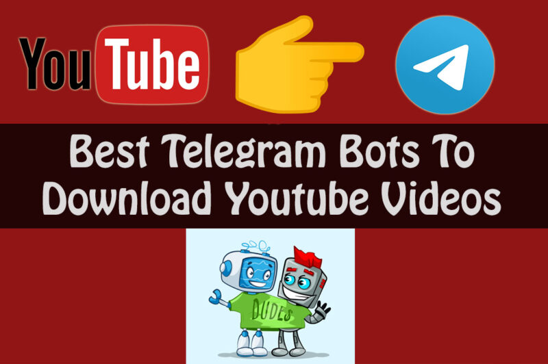 5+ Best Telegram Youtube Downloader Bots To Download YouTube Videos In 2023