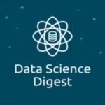 DataScience Digest - Real Telegram