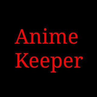 Anime Keeper - Real Telegram
