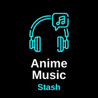 Anime Music Stash - Real Telegram