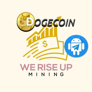 We Rise Up Mining -DOGE- Bot - Real Telegram